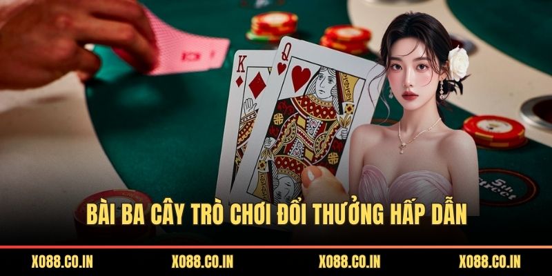 Bài ba cây trò chơi đổi thưởng hấp dẫn