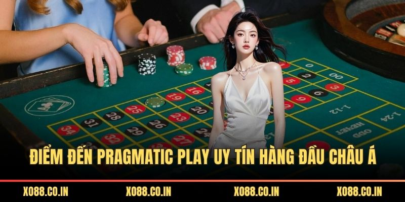 Điểm đến Pragmatic Play uy tín hàng đầu châu Á