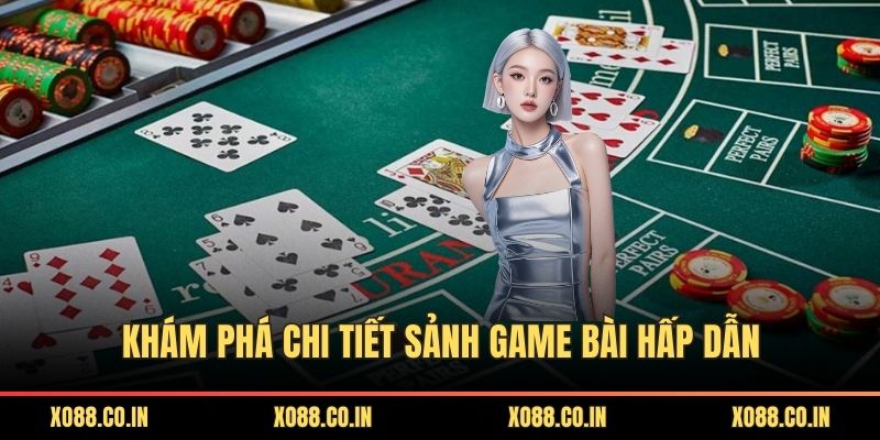 Khám phá chi tiết sảnh game bài hấp dẫn