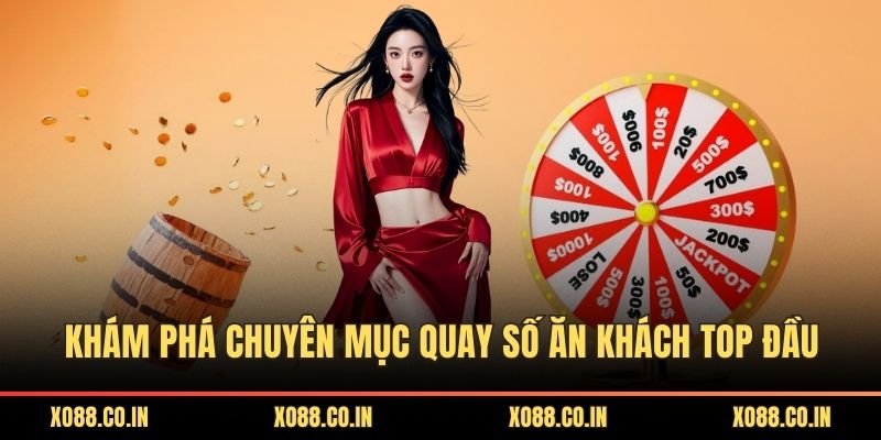 Khám phá chuyên mục quay số ăn khách top đầu
